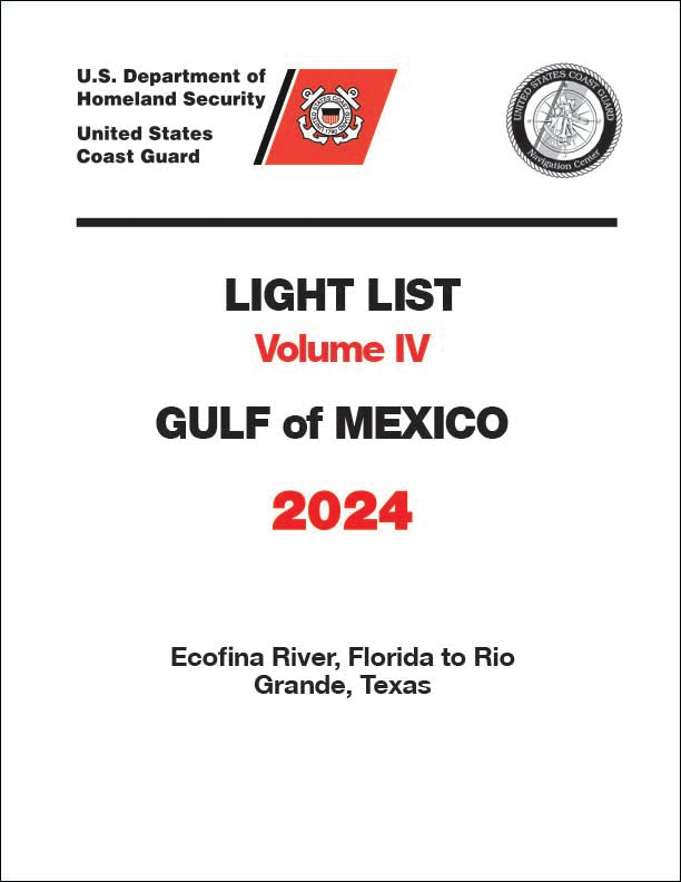 2024 Light List Volume IV: Gulf of Mexico (Ecofina, FL to Rio Grande, TX)