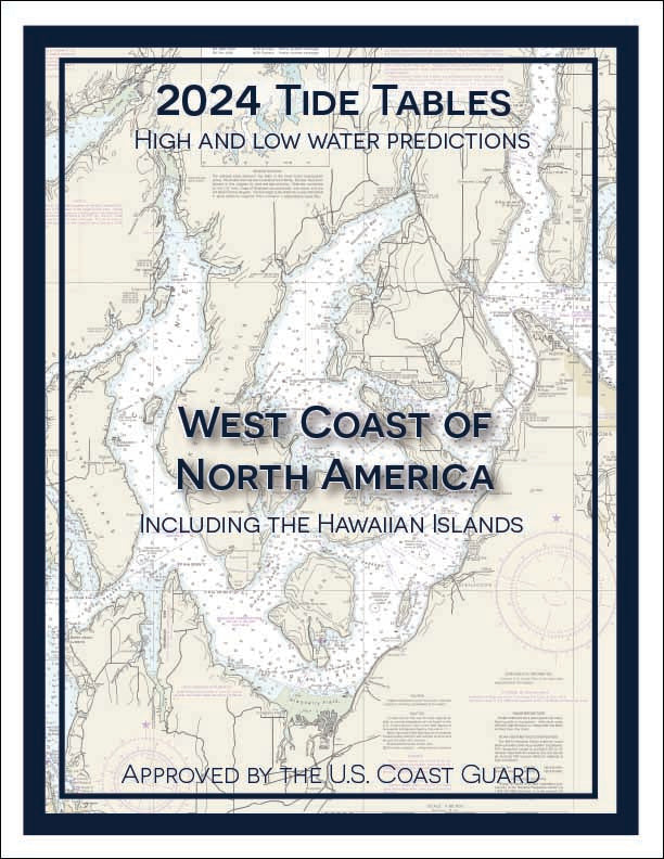 2024 NOAA Tide Tables: West Coast of North America Including the Hawaiian Islands