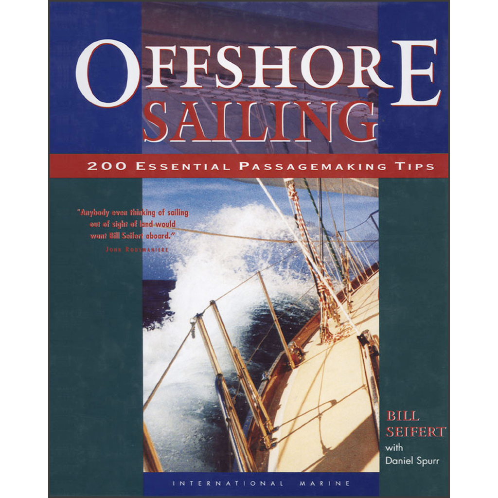 Offshore Sailing: 200 Essential Passagemaking Tips