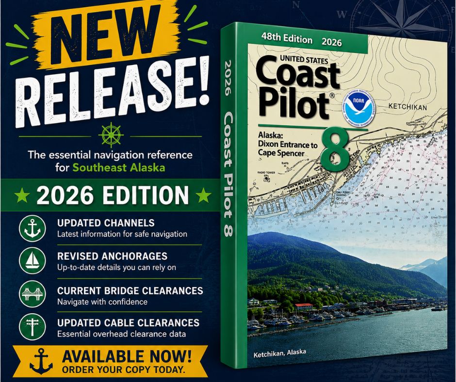 2026 Coast Pilot 8 Is Here: Your Essential Guide to Southeast Alaska Navigation