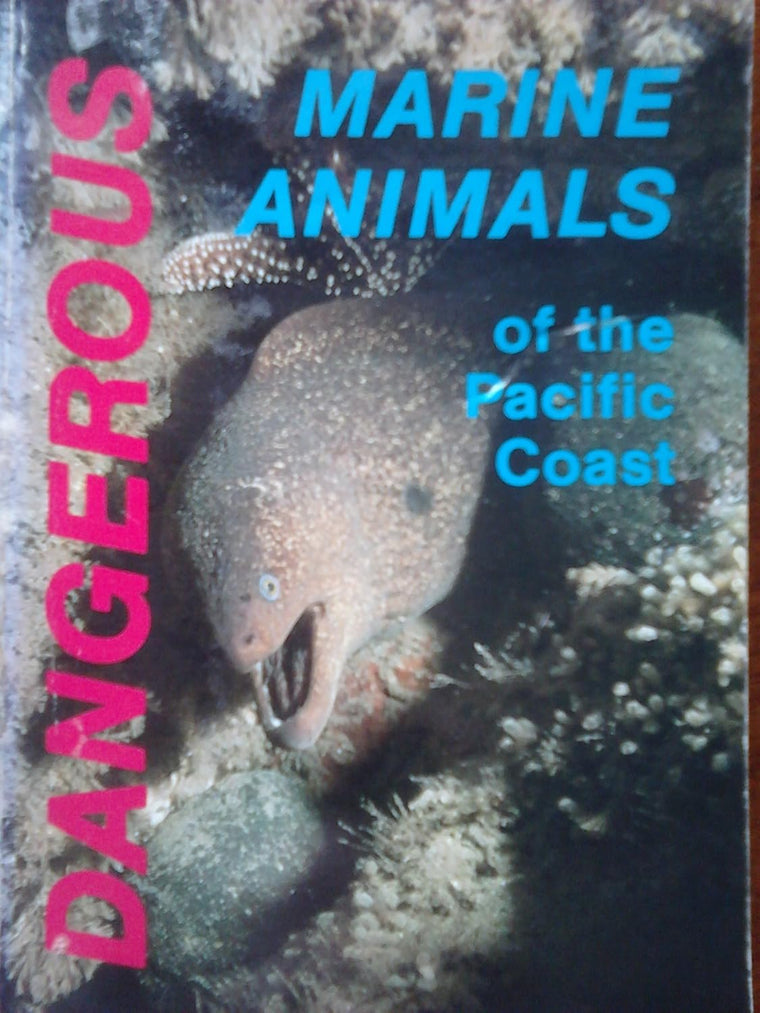 Dangerous Marine Animals of the Pacific Coast