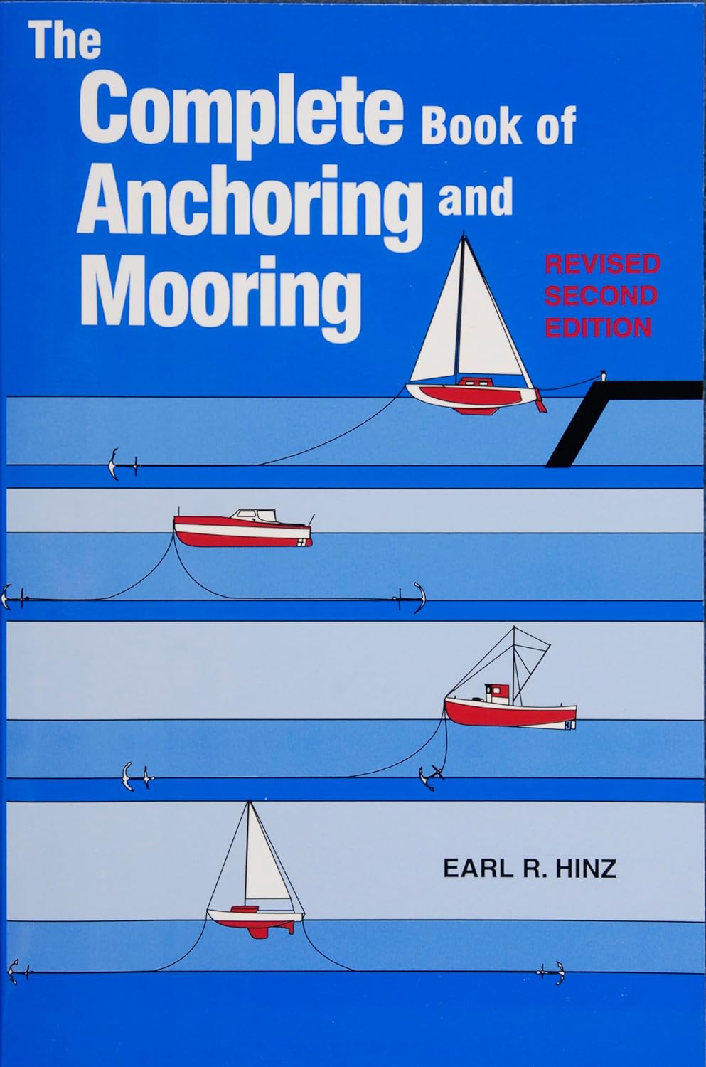 The Complete Book of Anchoring and Mooring, Revised 2nd Edition