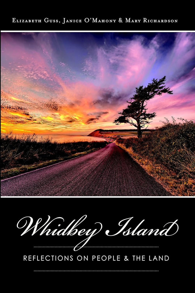 Whidbey Island: Reflections on People & the Land