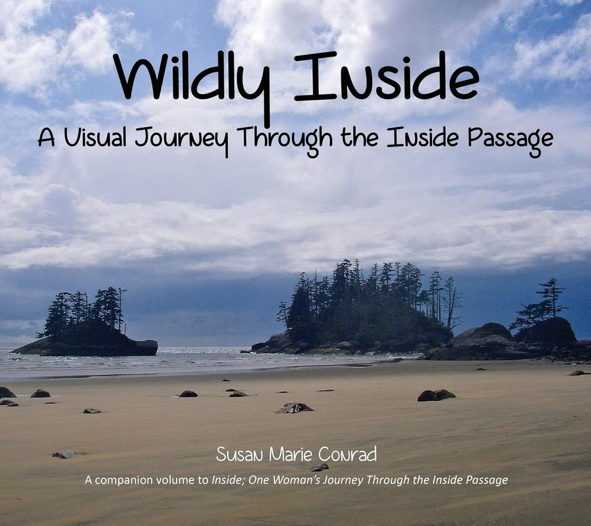 Wildly Inside: A Visual Journey Through the Inside Passage