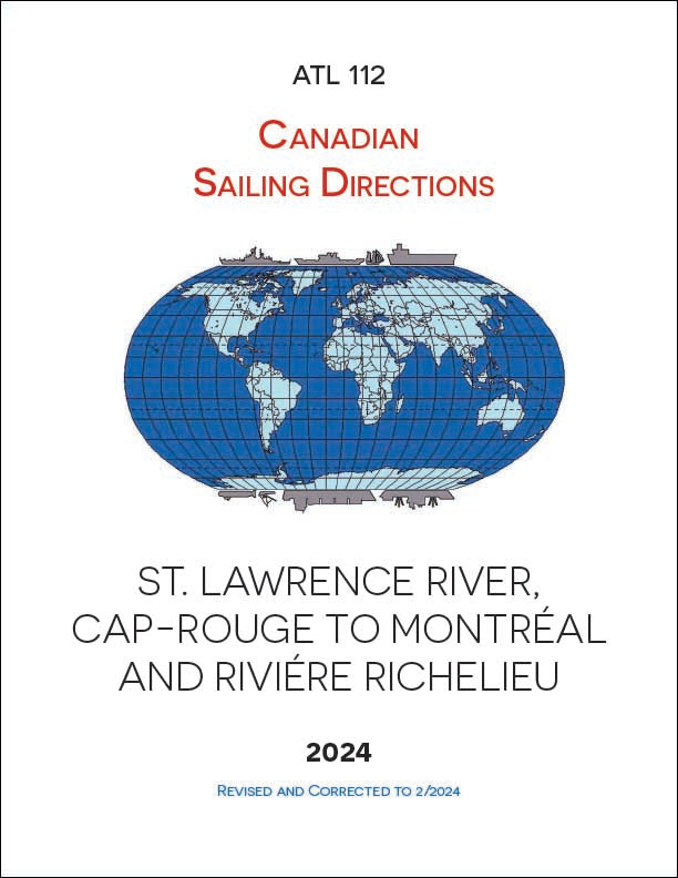 Sailing Directions ATL112E: St. Lawrence River, Cap-Rouge to Montréal and Rivière Richelieu