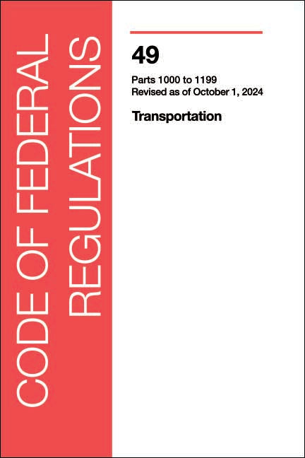 CFR 49 (2021) Volume 8: Transportation Parts 1000 to 1199