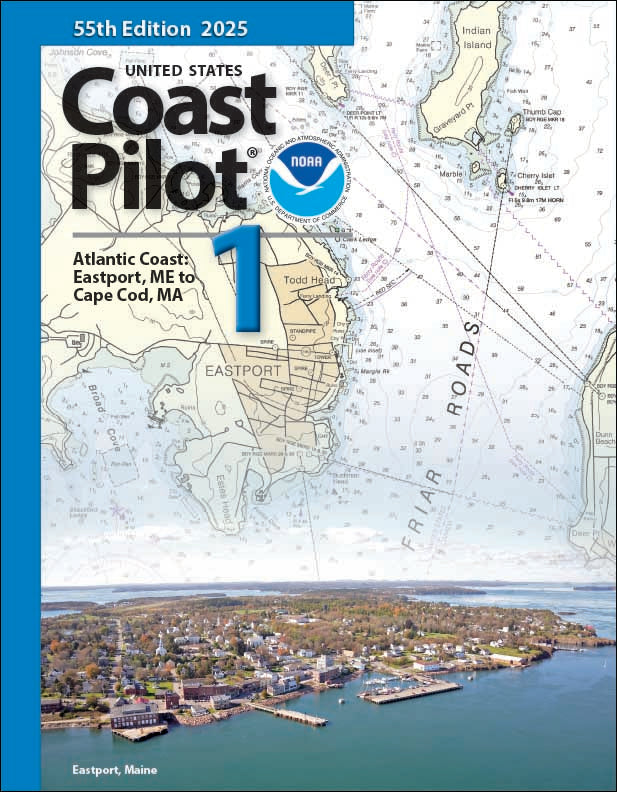 US Coast Pilot 1 (2025), Atlantic Coast: Eastport, ME to Cape Cod, MA
