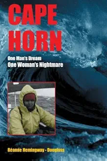 Cape Horn: One Man's Dream, One Woman's Nightmare
