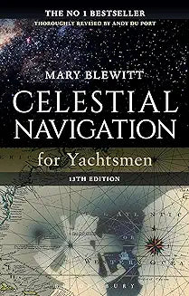 Celestial Navigation for Yachtsmen: 13th edition