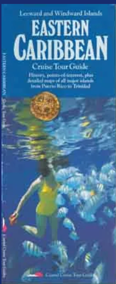 EASTERN CARIBBEAN Cruise Tour Guide (Boat Show)