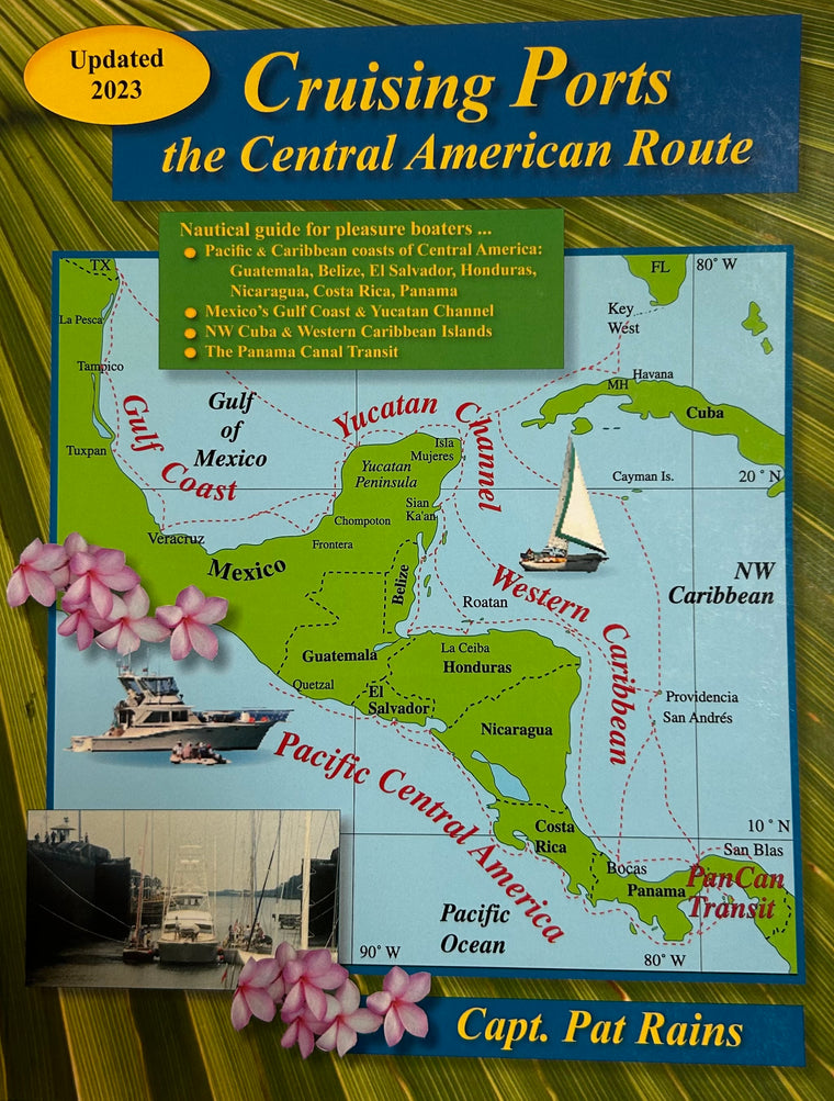 Cruising Ports the Central American Route, Updated 2023