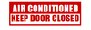 S-P9 Air Conditioned - Keep Door Closed