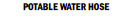 Potable Water Hose