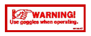 S-157-1 Warning! Use Goggles When Operating (With Symbol)