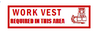 S-162 Work Vest Required In This Area
