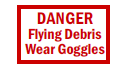 S-165 Danger Flying Debris