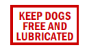 S-177 Keep Dogs Free & Lubricated