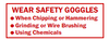 S-183 Wear Safety Goggles When...