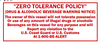 Zero Tolerance Policy