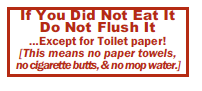 If You Did Not Eat it. Do Not Flush It