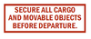 Secure All Cargo/Movable Objects