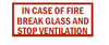 In Case Of Fire Break Glass