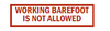 S-89 Working Barefoot Is Not Allowed