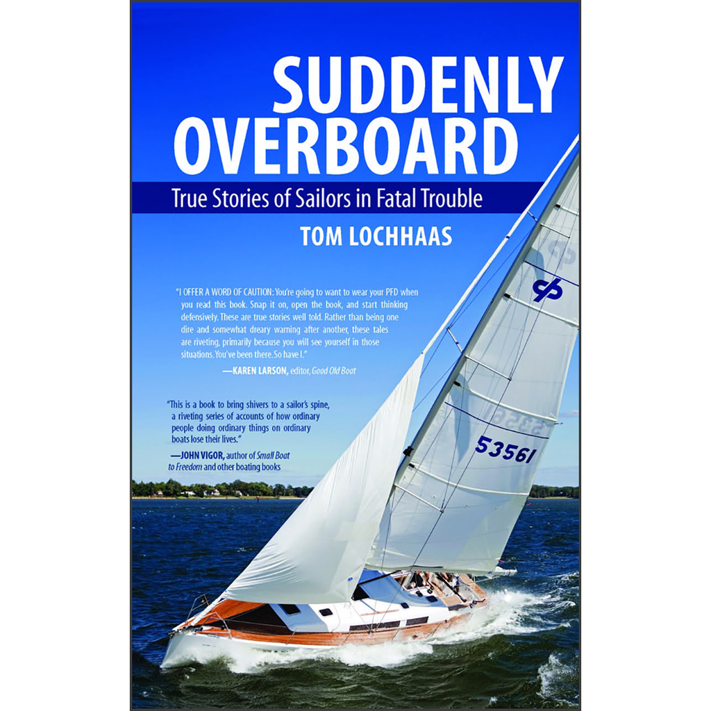 Suddenly Overboard: True Stories of Sailors in Fatal Trouble