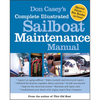 Don Casey's Complete Illustrated Sailboat Maintenance Manual