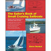 The Sailor's Book of Small Cruising Sailboats: Reviews and Comparisons of 360 Boats Under 26 Feet