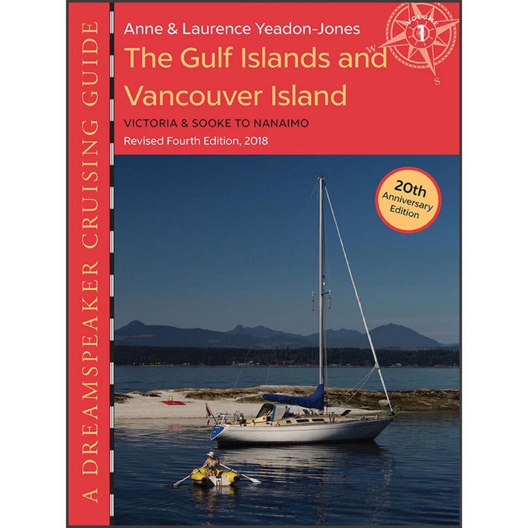 Dreamspeaker Cruising Guide, Vol 1: The Gulf Islands & Vancouver Island