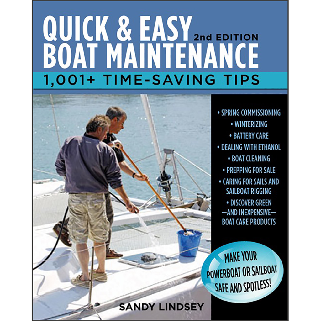 Quick and Easy Boat Maintenance: 1,001 Time-Saving Tips, 2nd Edition