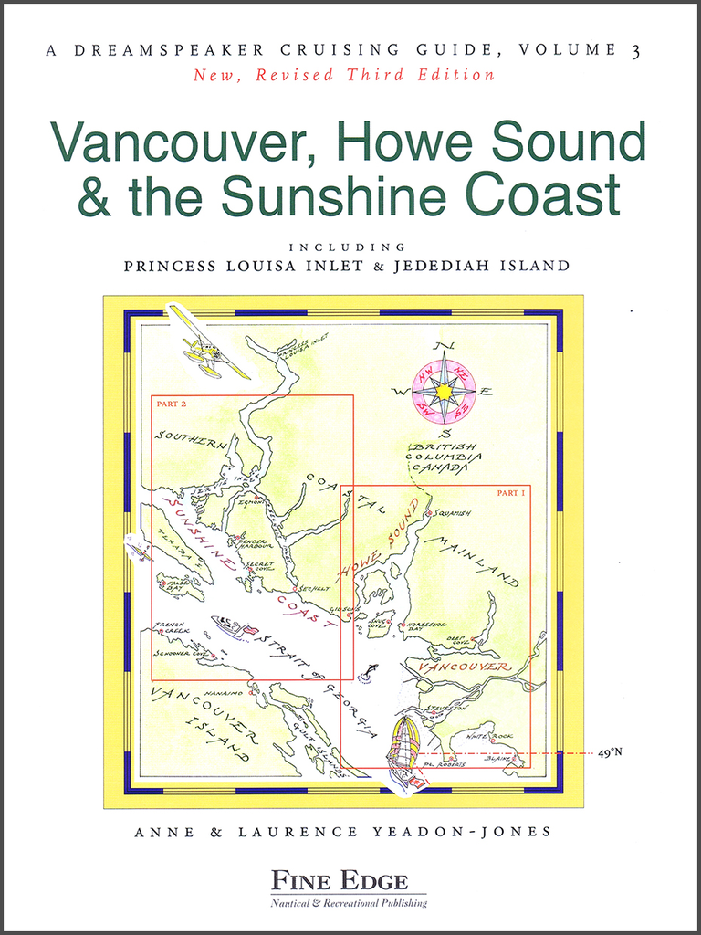 Dreamspeaker Cruising Guide, Vol 3: The Sunshine Coast