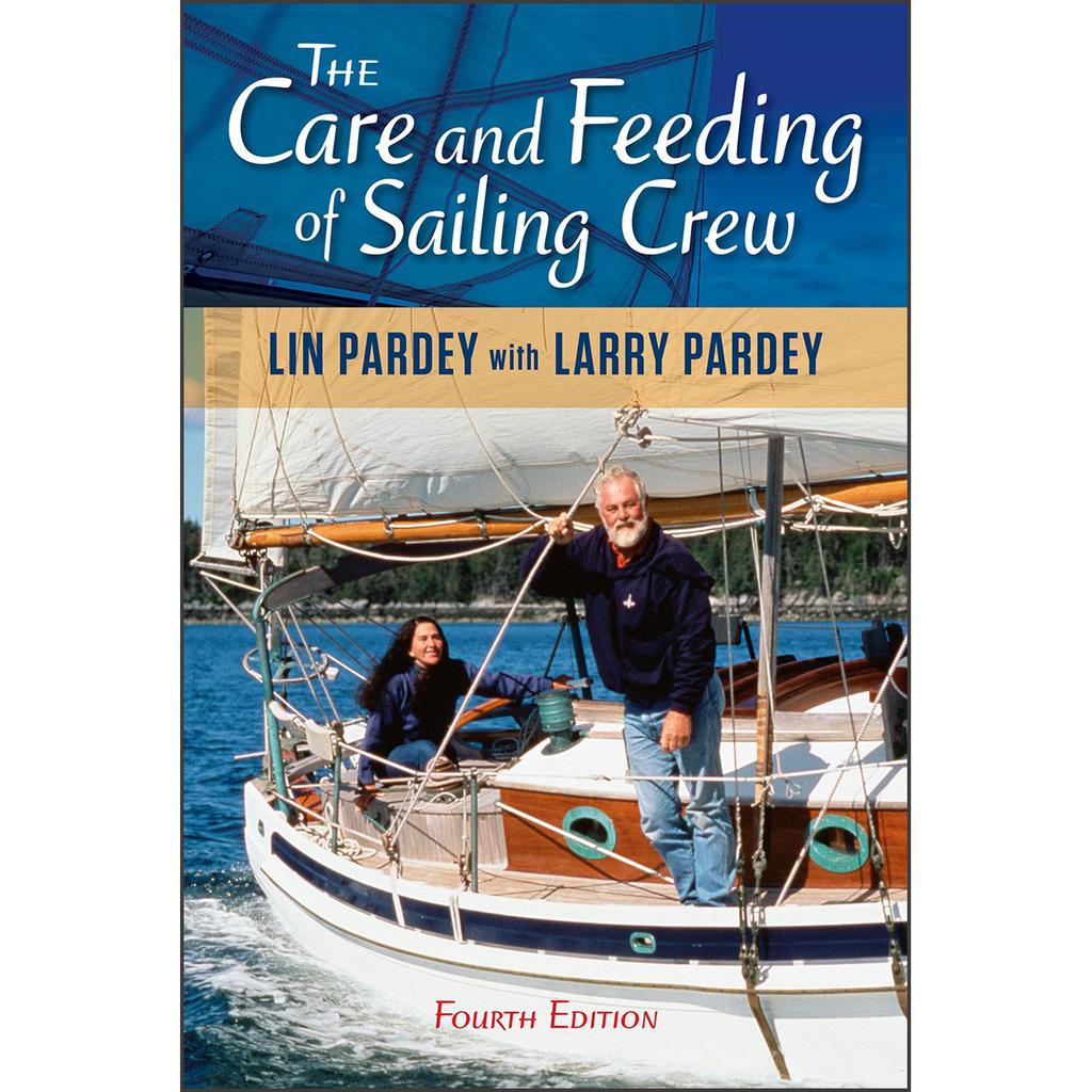 The Care and Feeding of Sailing Crew