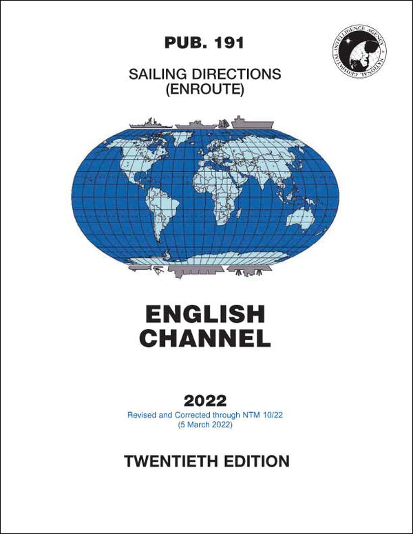 PUB 191 Sailing Directions (Enroute) 2022 English Channel (20th Ed