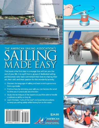 Sailing Made Easy: The Official Manual for the ASA 101 Basic Keelboat Sailing Course