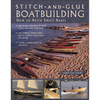 Stitch-and-Glue Boatbuilding: How to Build Kayaks and Other Small Boats