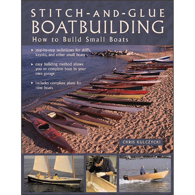 Stitch-and-Glue Boatbuilding: How to Build Kayaks and Other Small Boats
