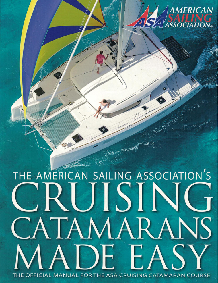 "Causing Catamarans Made Easy," The American Sailing Association's Textbook for ASA 114 Cruising Catamarans Course, on sale in Seattle