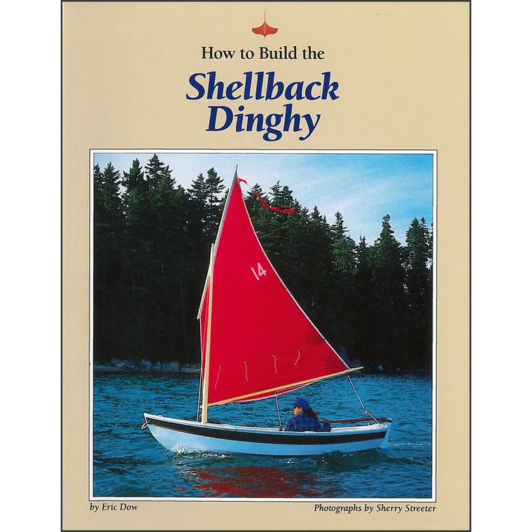 How to Build the Shellback Dinghy