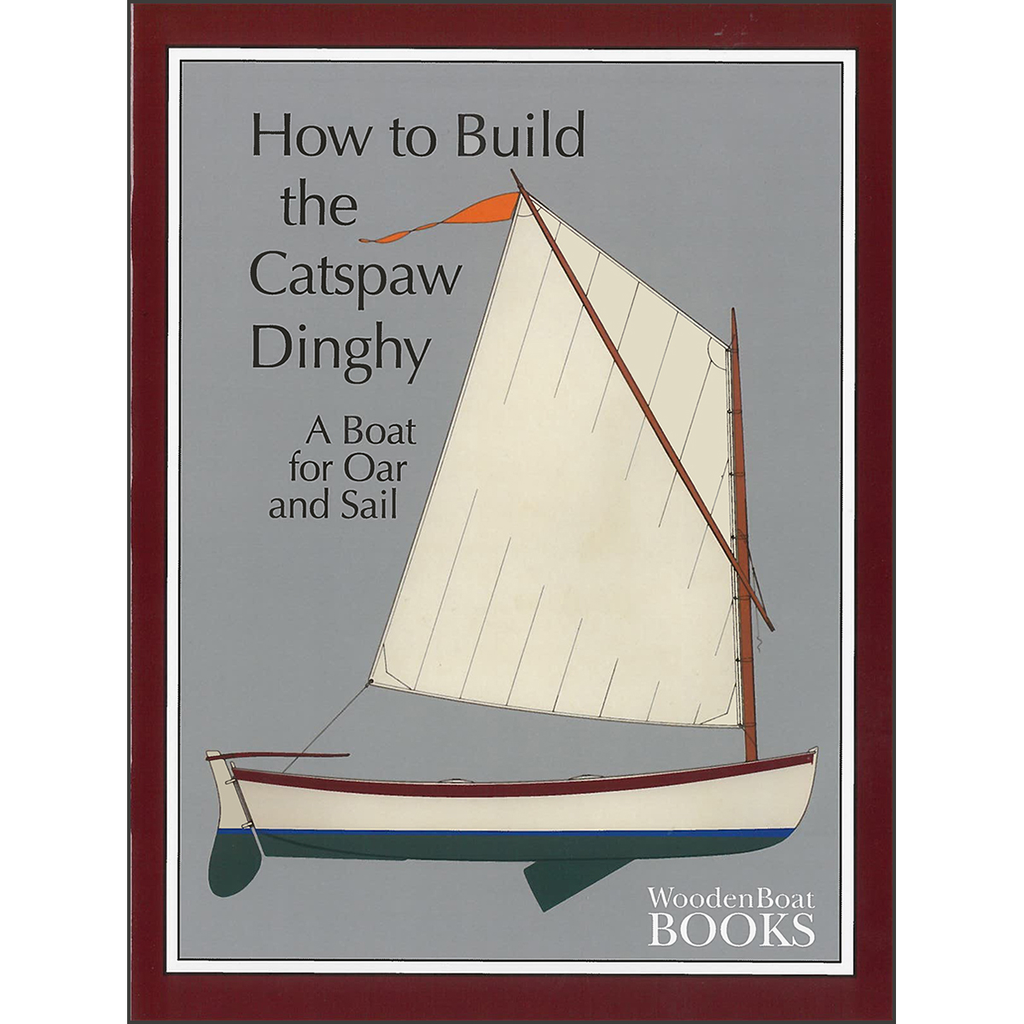 How to Build the Catspaw Dinghy