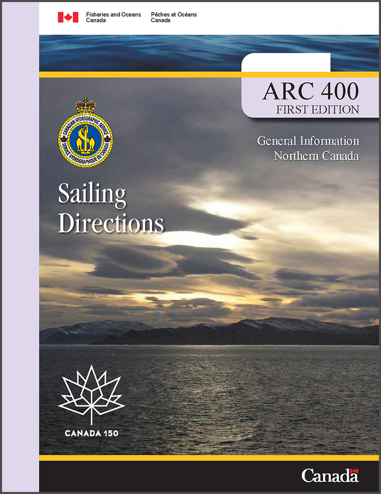 Sailing Directions ARC400E: General Information, Northern Canada