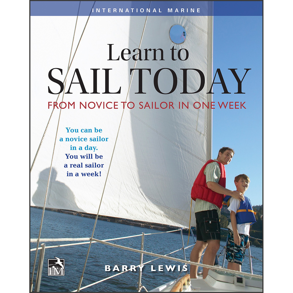 Learn to Sail Today: From Novice to Sailor in One Week