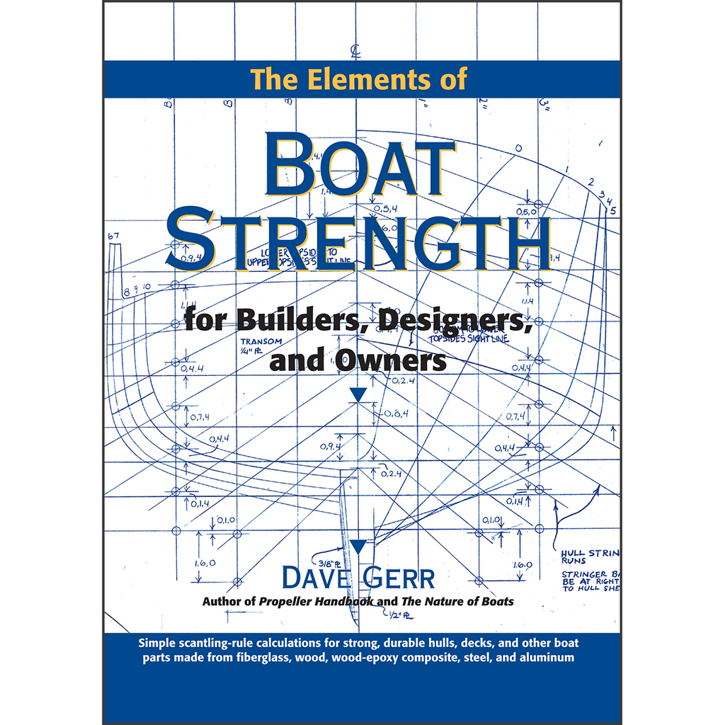 The Elements of Boat Strength: For Builders, Designers, and Owners