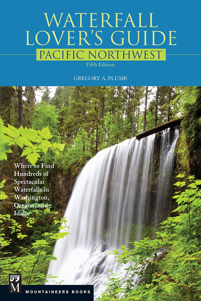 Waterfall Lover's Guide - Pacific Northwest