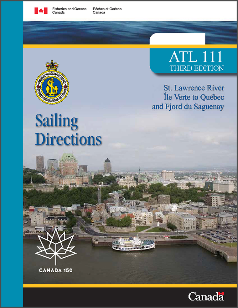 Sailing Directions ATL111E: St. Lawrence River, Île Verte to Québec and Fjord du Saguenay