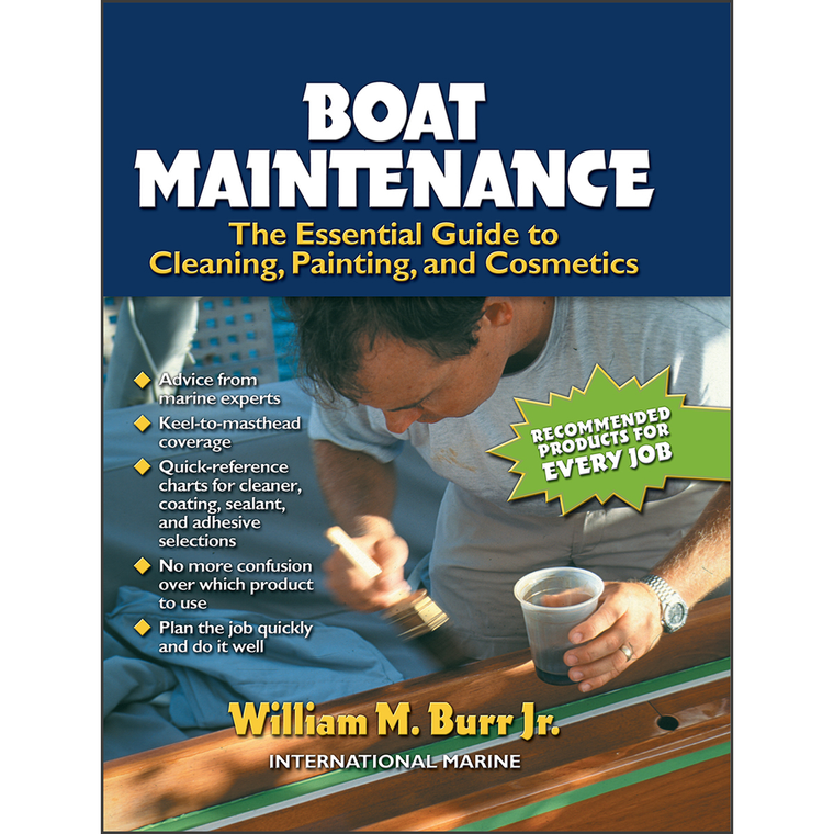 Boat Maintenance: The Essential Guide Guide to Cleaning, Painting, and Cosmetics