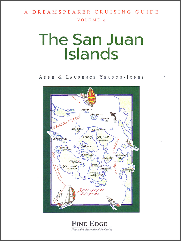 Dreamspeaker Cruising Guide, Vol 4: The San Juan Islands