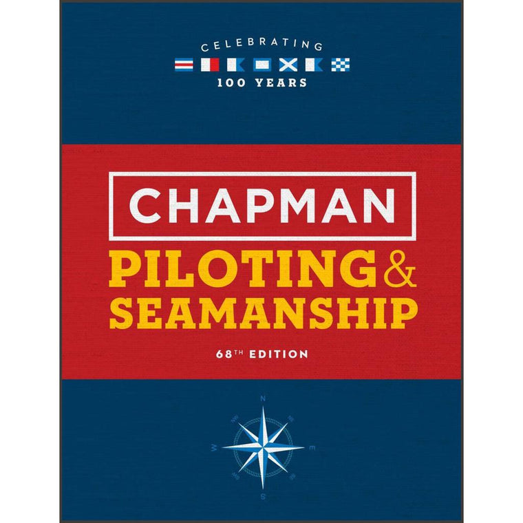 Chapman's Guide to Piloting & Seamanship