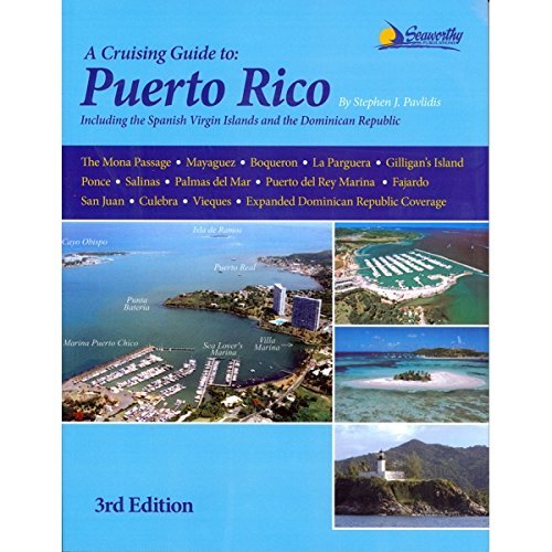 A Cruising Guide to Puerto Rico- 3rd Edition